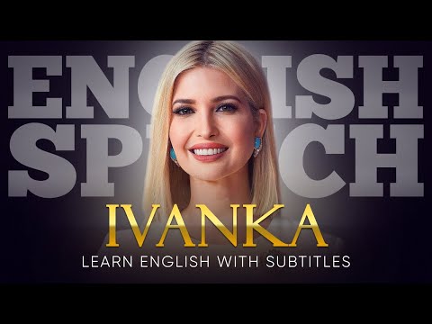 英文演講 | 伊凡卡川普：WSU Tech 2020 (英文輔助字幕) (ENGLISH SPEECH | IVANKA TRUMP: WSU Tech 2020 (English Subtitles))