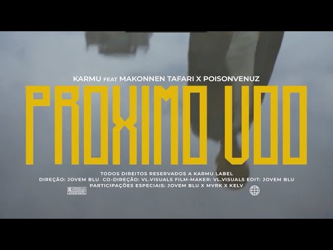 "PRÓXIMO VÔO" ✈  -  Karmu x Makonnen Tafari x Poison Venuz (CLIPE OFICIAL)