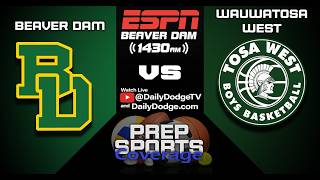High School Boys Basketball - Regional Final - Beaver Dam vs Wauwatosa West
