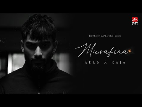 Musafira (Official Video) Aden | Raja | Latest Punjabi Song 2024 | Jagy Music