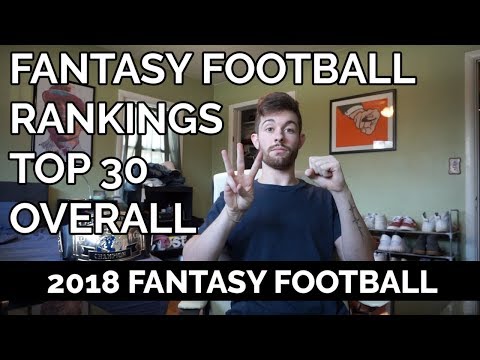 2018 Fantasy Football Rankings - Top 30 Overall