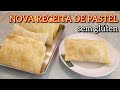 NOVA RECEITA DE PASTEL SEM GLÚTEN SEM PINGA AGORA MAIS FÁCIL DE ESTENDER A MASSA E FÁCIL DE FRITA