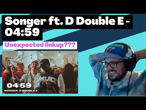Songer ft. D Double E - 04:59 [Reaction] | Some guy's opinion