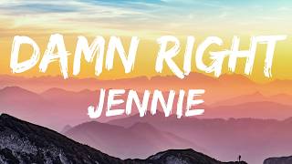 Download lagu JENNIE – Damn Right (JENNIE Only) (Lyrics) mp3 Download lagu JENNIE – Damn Right (JENNIE Only) (Lyrics) mp3