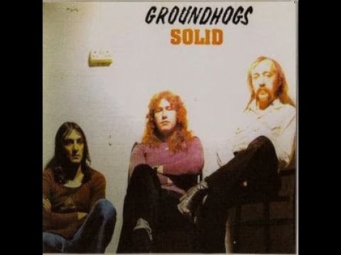 The Groundhogs - Solid (Full Album) #fullalbum #bluesrock