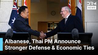 FULL PRESSER: Albanese, Thailand PM Announce Stronger Defence and Economic Cooperation | AC1B