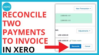 How to Reconcile Two Payments to One Invoice in Xero [QUICK GUIDE]