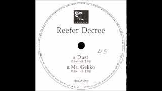 Reefer Decree - Dust