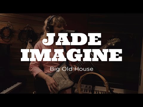 Jade Imagine - Big Old House