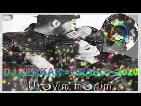 DJ SERKAN - ARABIC NEW MUSICI 2020