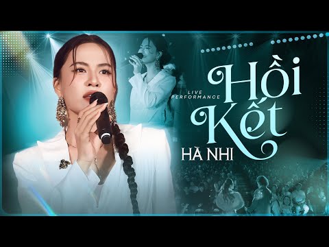HỒI KẾT - HÀ NHI Chạm Đến Những Nỗi Đau Không Thể Gọi Tên Khiến Fans Thổn Thức | Live Playlist 2025