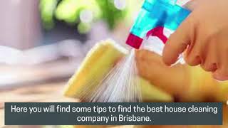 How To Find The Best House Cleaning Company In Brisbane?