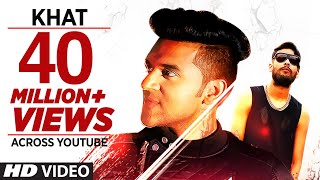 Guru Randhawa:  &quot;Khat&quot; Full Video Song | Ikka | New Punjabi Song