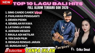 Download lagu KUMPULAN LAGU BALI TERBARU DAN POPULER 2026 TANPA IKLAN - SING CANDE CANDE - BAGUS WIRATA mp3
