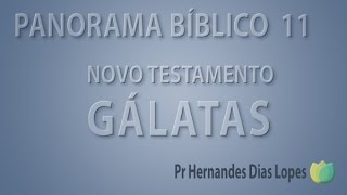 Panorama Bíblico - Novo Testamente - Gálatas