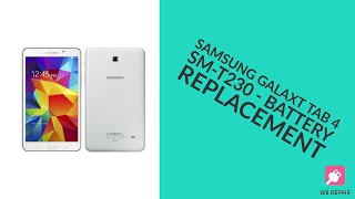 Samsung Galaxy Tab 4 - Battery Replacement - SM-T230