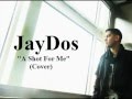 Drake A Shot For Me JayDos Spanish Cover