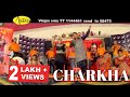 Charkha Surinder Maan Ll Karmjeet Kamo Official Video 2023 Anand Music