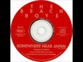 The Beach Boys - Somewhere Near Japan (Single Version Remix)