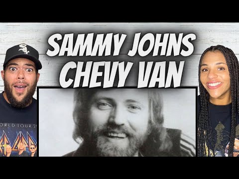 FIRST TIME HEARING Sammy Johns -  Chevy Van REACTION