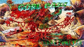 GORE BASH - Gore Forever [Full-length Album] Goregrind