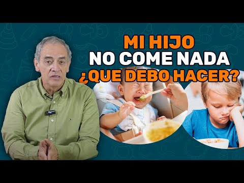 My child won't eat anything. What should I do? - Jairo Gomez, Your Pediatrician