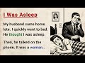 Learn English Through Stories Level 3 When I Was Asleep Emotional English Story For Listening