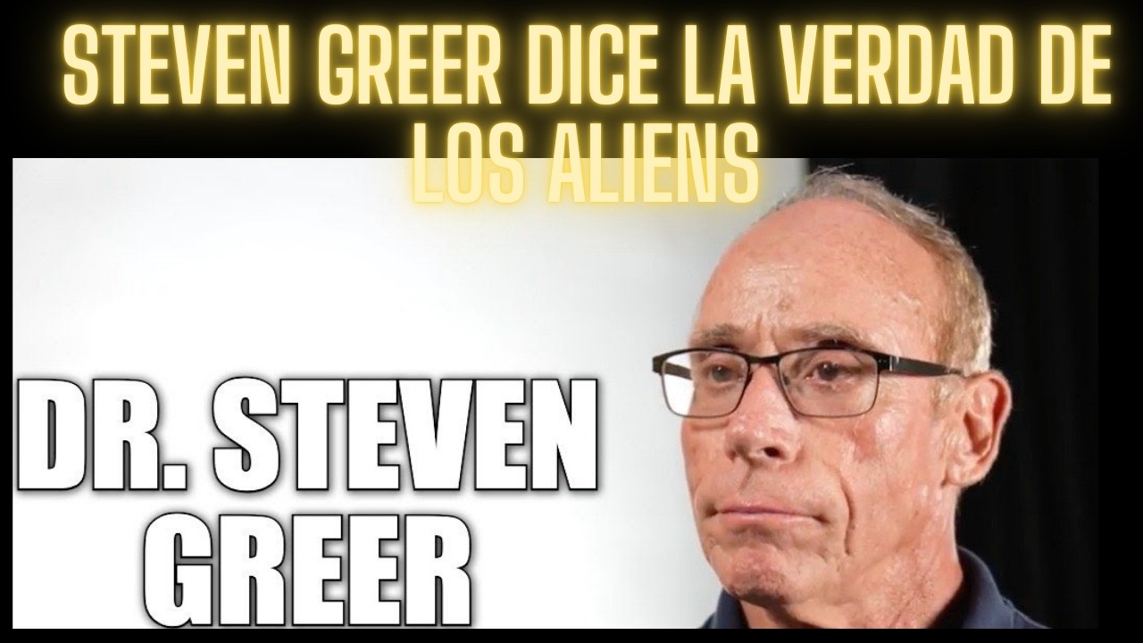 STEVEN GREER DICE LA VERDAD
