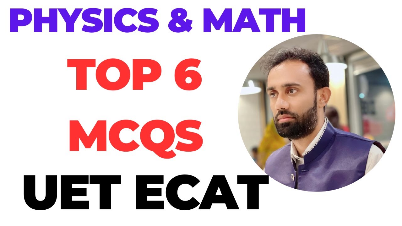 ECAT Preparation Lecture l ECAT Past Paper With Solution l UET ECAT Past Paper l ECAT Math & Physics