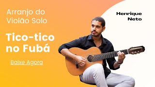 Tico-tico no Fubá (Zequinha de Abreu) - Henrique Neto - Solo