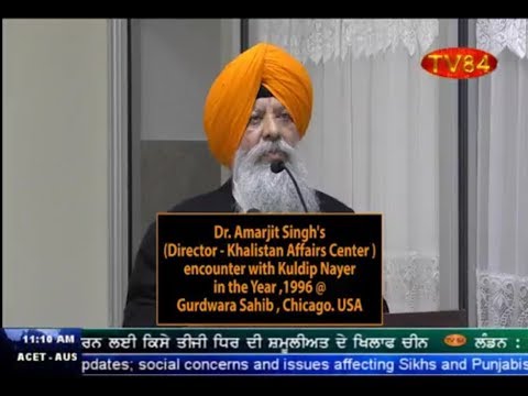 Dr. Amarjit Singh's speech Rebuffing Kuldip Nayar at Chicago Gurdwara in 1996