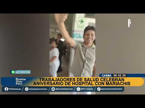 Casma: Trabajadores de salud son captados celebrando aniversario de hospital con mariachis