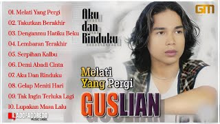 Download lagu Guslian - Album Melati Yang Pergi - Lagu Slow Rock Melayu (MP3 Songs Audio) mp3