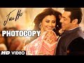 "Photocopy Jai Ho" Video Song | Salman Khan ...