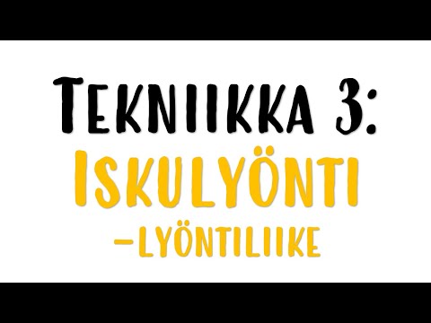 Tekniikka 3: Iskulyönti -lyöntiliike