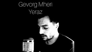 Gevorg Mheri - Yeraz (Cover) (2022)