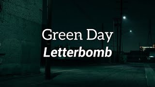Green Day - Letterbomb (Lyrics)