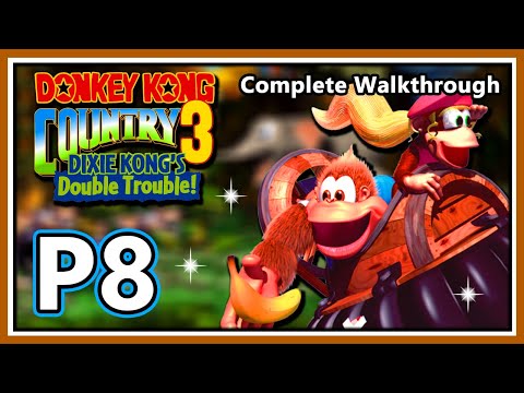 Donkey Kong Country 3: Dixie Kong's Double Trouble - 103% Complete Walkthrough - Part 8