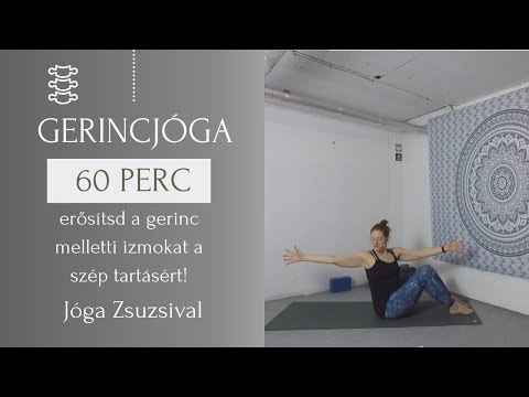 60 perc GERINCJÓGA - erősítsd a gerinc melletti izmokat a szép tartásért - Jóga Zsuzsival