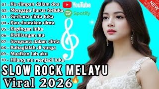 Download lagu 🔥SLOW ROCK MELAYU PALING MENYENTUH HATI 2026 💔 Ku Simpan Dalam Do'a mp3