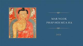 Mar Ngok Pháp Hội Mùa Hạ 2026 - Nguồn Gốc Mật Chú: Ngày 5