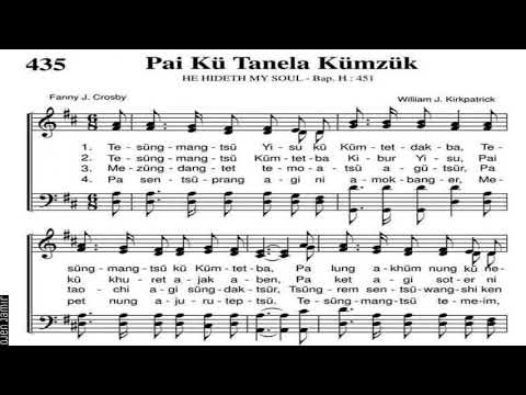 Pai Ku Tanela Kumzuk/He Hideth My Soul/Ao Hymnal No. 435