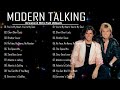Modern Talking Greatest Hits Full Album 2022 Best Of Modern Talking Playlist 2022 No Ads