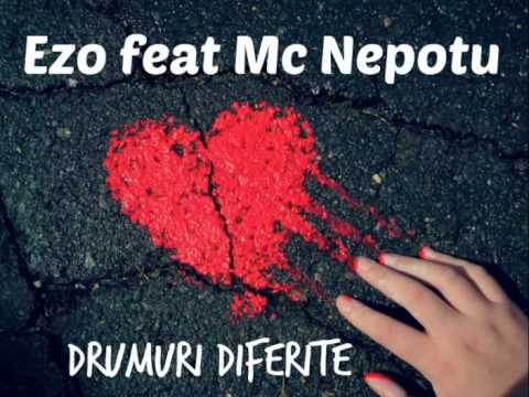Nepotu' feat.Ezo - Drumuri Diferite