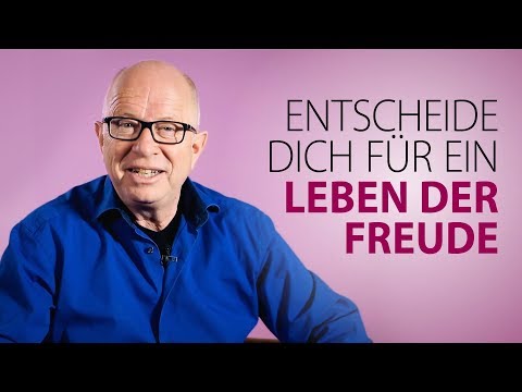 Robert Betz - Entscheide dich für ein Leben der Freude