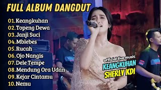 Download lagu Sherly KDI Adella - KEANGKUHAN - TOPENG DEWA || FULL DANGDUT KOPLO TERBARU mp3