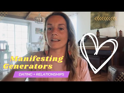 Manifesting Generators Human Design | Dating + Relationships... What to look for?! 💜
