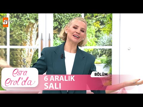 Esra Erol'da 6 Aralık Salı 2022 | Tek Parça