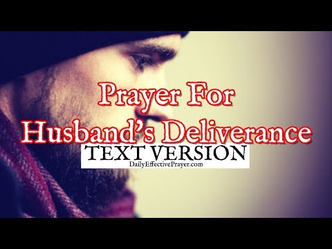 Prayer For Husbands Deliverance (Text Version - No Sound) Video