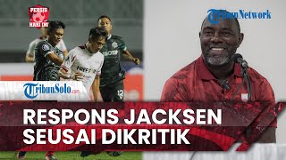 Persis Hari Ini: Respons Jacksen seusai Dikritik: Hanya Prestasi yang Bisa Membungkam itu